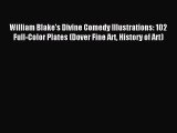 [Download] William Blake's Divine Comedy Illustrations: 102 Full-Color Plates (Dover Fine