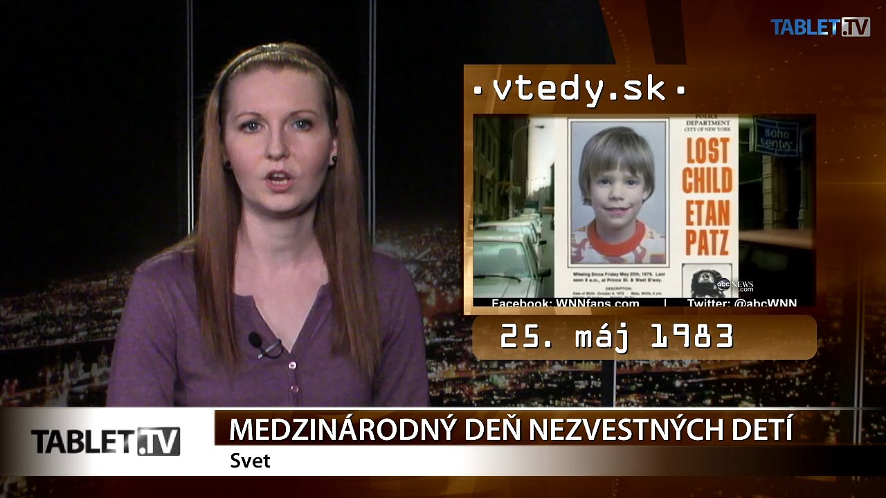 Stalo sa VTEDY: Medzinárodný deň nezvestných detí