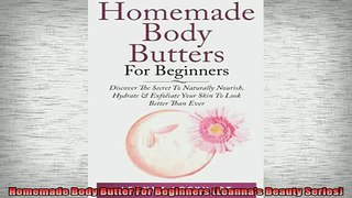 FREE EBOOK ONLINE  Homemade Body Butter For Beginners Leannas Beauty Series Full EBook