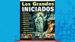 READ FREE Ebooks  Los Grandes Iniciados Spanish Edition Full EBook