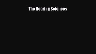 Download The Hearing Sciences PDF Free