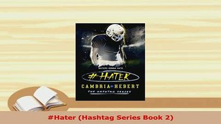 Read  Hater Hashtag Series Book 2 Ebook Free