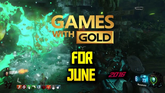 XBOX LIVE GAMES WITH GOLD FOR JUNE REVEALED!