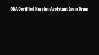 Read CNA Certified Nursing Assistant Exam Cram Ebook Free
