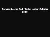 Read Anatomy Coloring Book (Kaplan Anatomy Coloring Book) Ebook Free