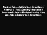 Read Thestreet Ratings Guide to Stock Mutual Funds Winter 2013 - 2014: A Quarterly Compilation