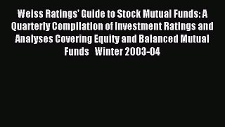 Read Weiss Ratings' Guide to Stock Mutual Funds: A Quarterly Compilation of Investment Ratings