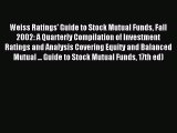 Read Weiss Ratings' Guide to Stock Mutual Funds Fall 2002: A Quarterly Compilation of Investment