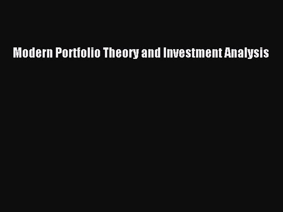 Read Modern Portfolio Theory and Investment Analysis Ebook Free