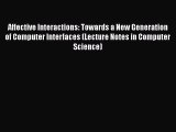 [PDF] Affective Interactions: Towards a New Generation of Computer Interfaces (Lecture Notes