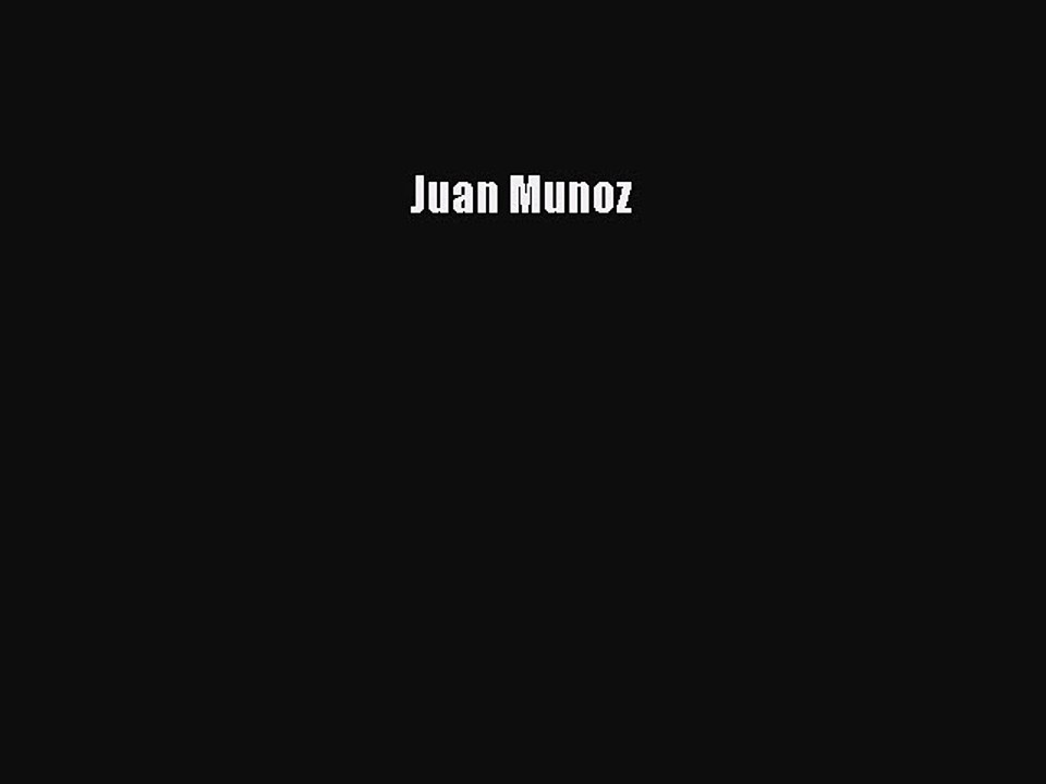 [Download] Juan Munoz Read Online