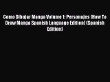 [Download] Como Dibujar Manga Volume 1: Personajes (How To Draw Manga Spanish Language