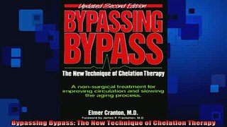 READ FREE Ebooks  Bypassing Bypass The New Technique of Chelation Therapy Free Online