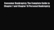 Read Consumer Bankruptcy: The Complete Guide to Chapter 7 and Chapter 13 Personal Bankruptcy