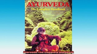 FREE EBOOK ONLINE  Ayurveda The Complete Handbook Full EBook