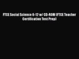 Download FTCE Social Science 6-12 w/ CD-ROM (FTCE Teacher Certification Test Prep) PDF Online