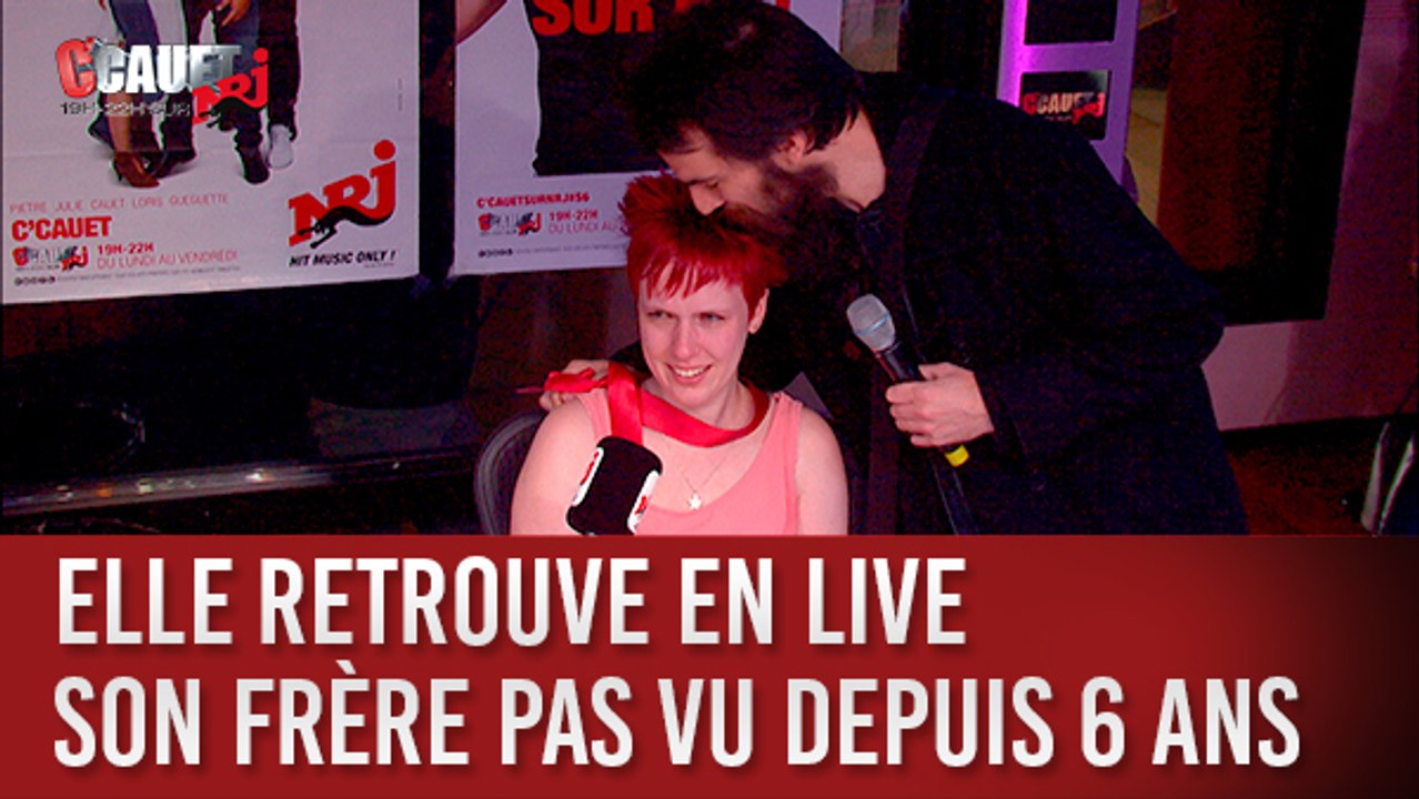 Elle retrouve en live son frère pas vu depuis 6 ans - C'Cauet sur NRJ