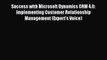 Download Success with Microsoft Dynamics CRM 4.0: Implementing Customer Relationship Management
