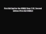 Read First Aid Q&A for the USMLE Step 2 CK Second Edition (First Aid USMLE) Ebook Free