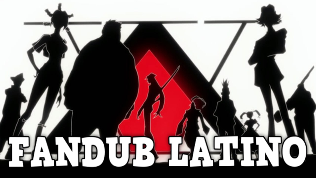 HxH 2011 (NARRADOR) CAZADOR X 2011 - FANDUB LATINO (DEMO)