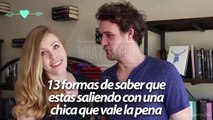 13 formas de saber que estás saliendo con una chica que vale la pena