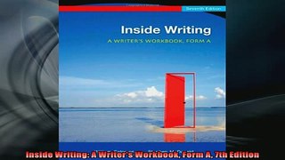 FREE PDF  Inside Writing A Writers Workbook Form A 7th Edition READ ONLINE