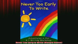 READ book  Never Too Early to Write Maupin House  FREE BOOOK ONLINE