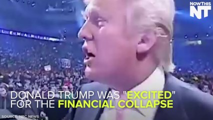 Donald Trump Wanted A Financial Crisis To Profit Off Of It