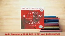 Download  WB Saunders 2002 ICD9 CM and 2002 HCPCS Ebook Free