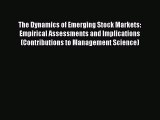 Read The Dynamics of Emerging Stock Markets: Empirical Assessments and Implications (Contributions