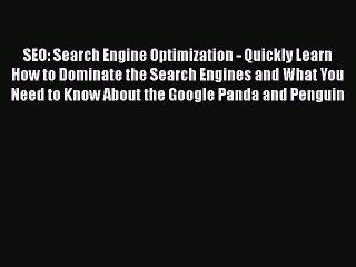 [PDF] SEO: Search Engine Optimization - Quickly Learn How to Dominate the Search Engines and