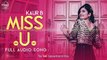 Miss U (Full Audio Song) - Kaur B - Punjabi Song Collection - Speed Records