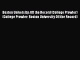 Read Boston University: Off the Record (College Prowler) (College Prowler: Boston University