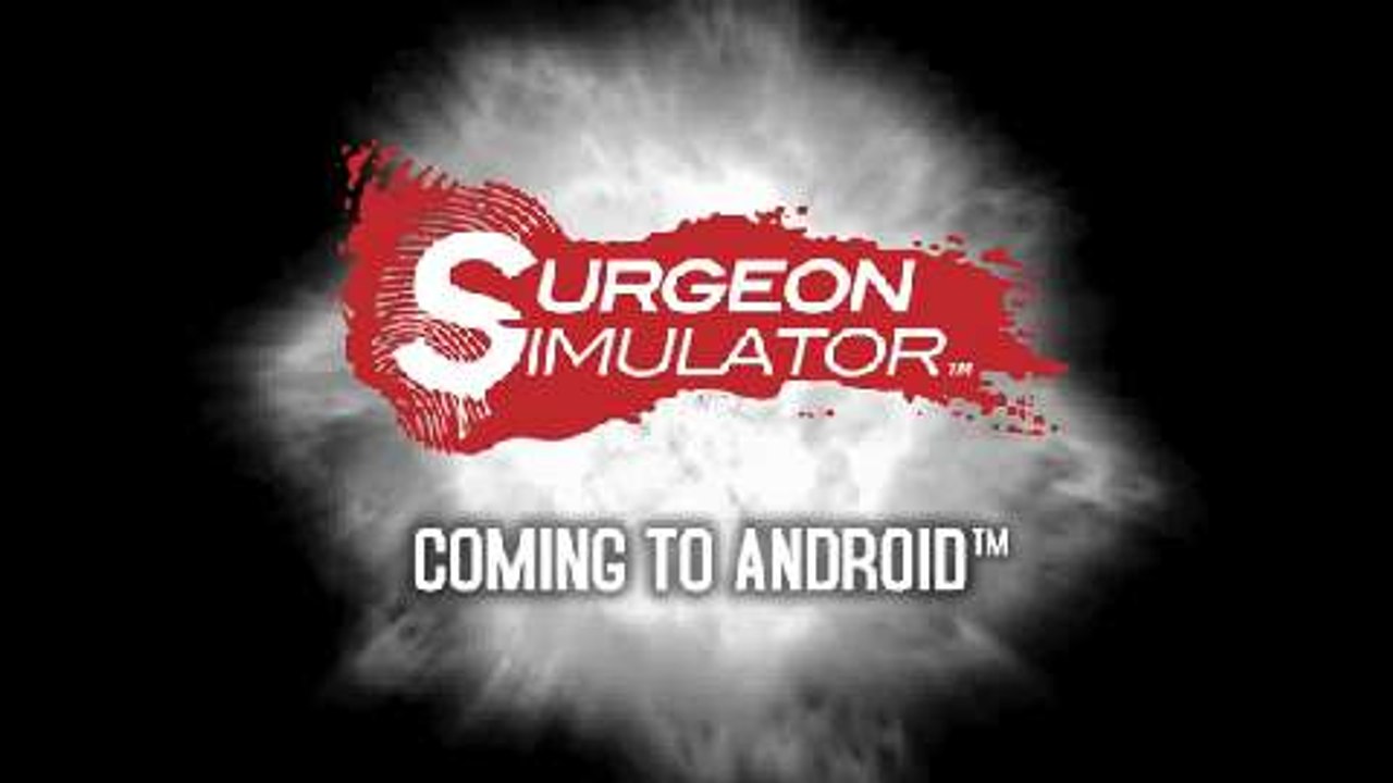 Surgeon Simulator - Android Trailer