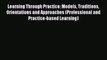 Read Learning Through Practice: Models Traditions Orientations and Approaches (Professional