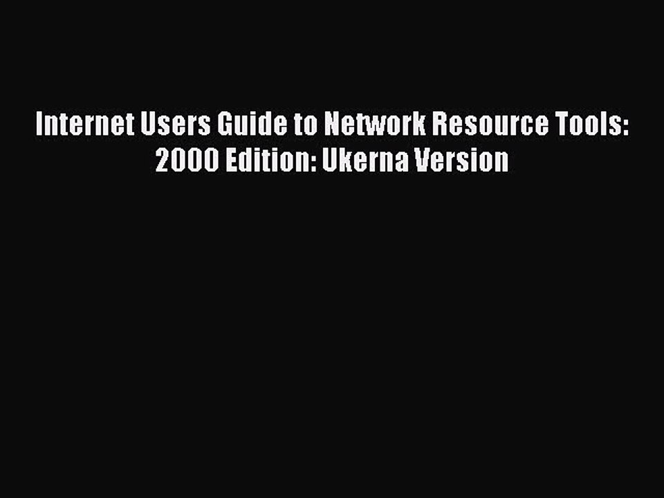 [PDF] Internet Users Guide to Network Resource Tools: 2000 Edition: Ukerna Version [Read] Full