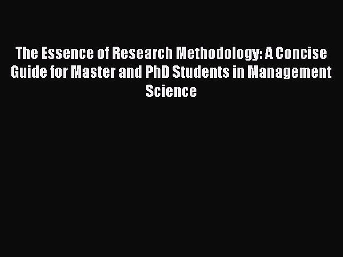 ⁣Read The Essence of Research Methodology: A Concise Guide for Master and PhD Students in Management