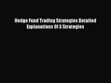 Read Hedge Fund Trading Strategies Detailed Explanations Of 3 Strategies Ebook Free
