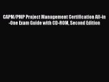 Read CAPM/PMP Project Management Certification All-in-One Exam Guide with CD-ROM Second Edition