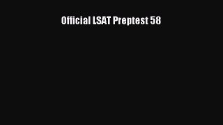 Read Official LSAT Preptest 58 PDF Online