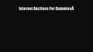 Read Internet Auctions For DummiesÂ Ebook Free