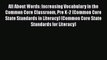 Download All About Words: Increasing Vocabulary in the Common Core Classroom Pre K-2 (Common