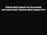 Read enVision Math Common Core Assessment Sourcebook Grade 3 (Envision Math Common Core) PDF