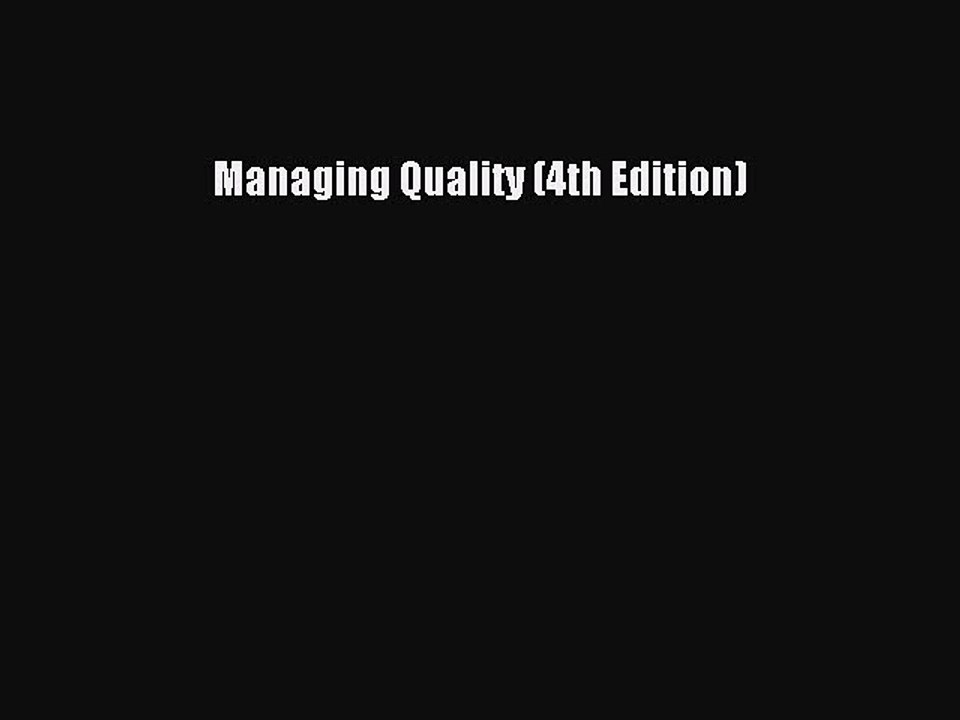 Read Managing Quality (4th Edition) Ebook Free