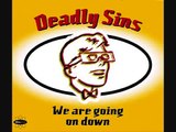 Deadly Sins - We Are Going On Down (Gone With The Wind Mix) 1993