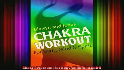 Downlaod Full PDF Free  Chakra Workout For Body Mind and Spirit Online Free