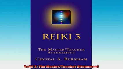 Downlaod Full PDF Free  Reiki 3 The MasterTeacher Attunement Free Online