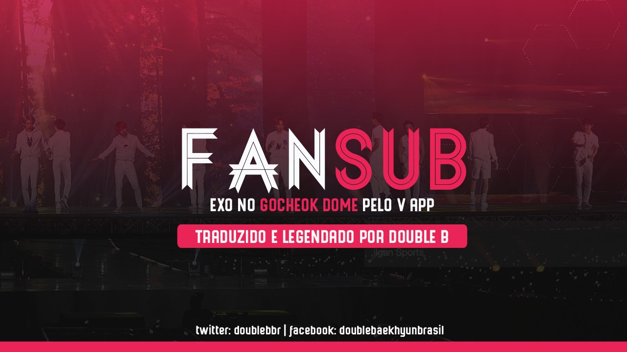 EXO — GOCHEOK DOME PELO V APP  [LEGENDADO PT-BR]