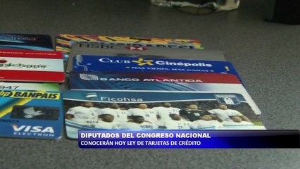 Diputados del congreso nacional conoceran hoy ley de tarjetas de credito
