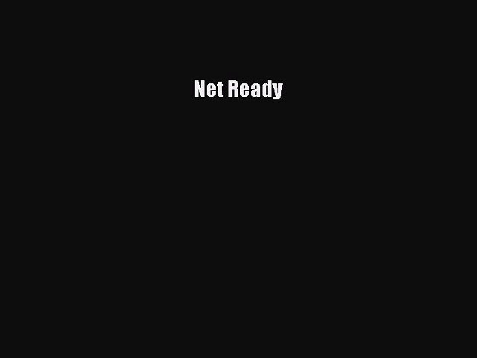 Read Net Ready Ebook Online